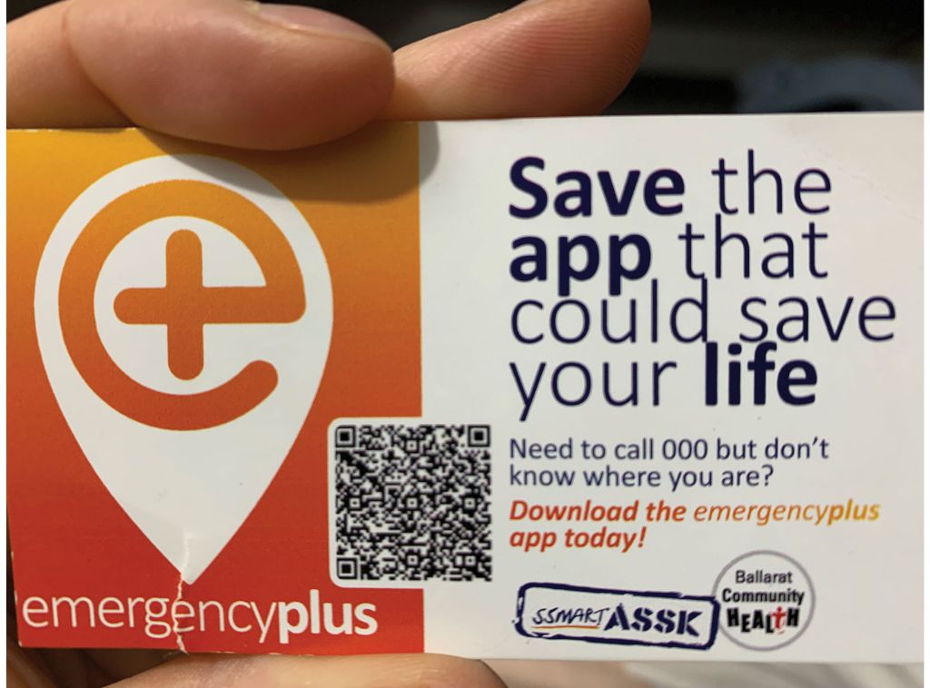 emergencyplus app card with text - Save the app that could save your life Need to call 000 but don't know where you are? Download the emergencyplus app today! Ssmart aask Ballarat Community Health