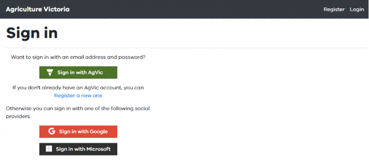 Sign in page for the Agriculture Victoria Services app. From here you can click to sign in with an AgVic account, Register a new account, or sign in with Google or Microsoft accounts. The sign in and register options are also available at the top right of the banner.